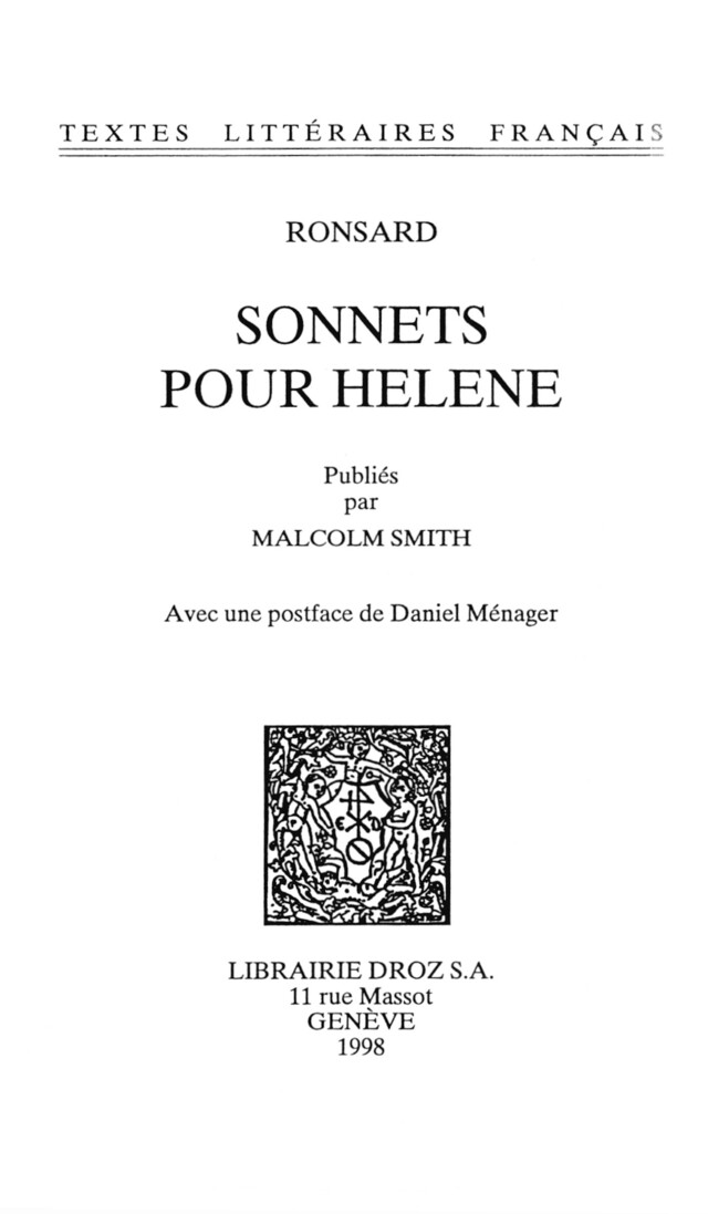Sonnets pour Hélène - Pierre de Ronsard, Daniel Ménager - Librairie Droz