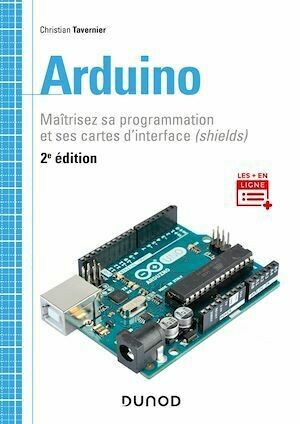 Arduino - 2e éd. - Christian Tavernier - Dunod