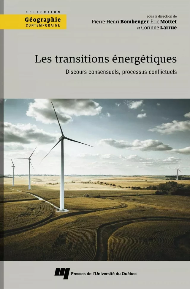 Les transitions énergétiques - Pierre-Henri Bombenger, Éric Mottet, Corinne Larrue - Presses de l'Université du Québec