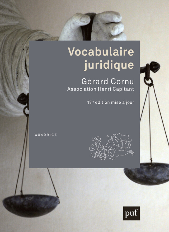 Vocabulaire juridique - Gérard Cornu - Presses Universitaires de France