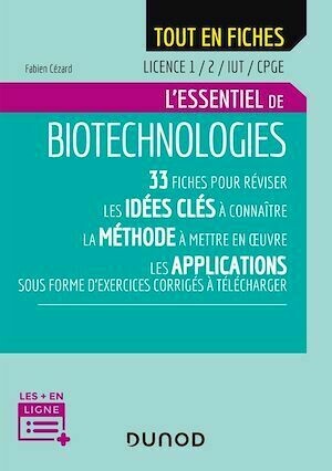 Biotechnologies - Licence 1/2/IUT/CPGE - Fabien Cézard - Dunod