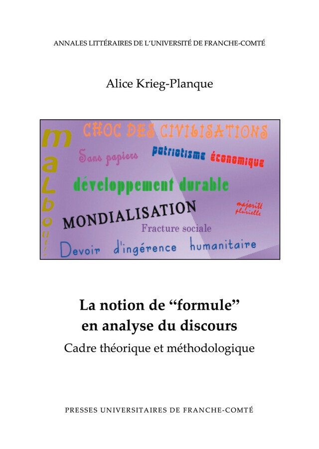 La notion de “formule” en analyse du discours - Alice Krieg - Presses universitaires de Franche-Comté