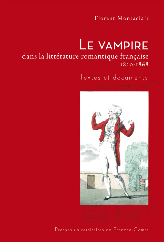 Le vampire dans la littérature romantique française, 1820-1868 - Florent Montaclair - Presses universitaires de Franche-Comté