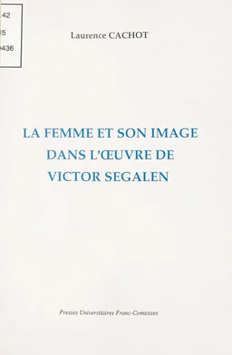 La femme et son image dans l'œuvre de Victor Segalen