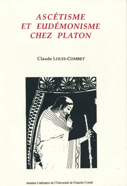 Ascétisme et eudémonisme chez Platon