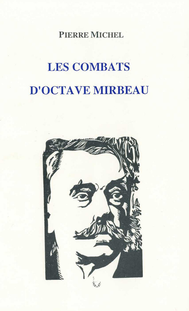 Les combats d’Octave Mirbeau - Pierre Michel - Presses universitaires de Franche-Comté