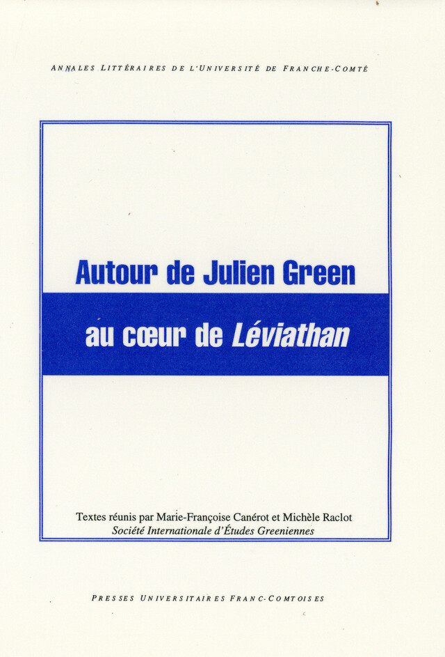 Autour de Julien Green au cœur de Léviathan -  - Presses universitaires de Franche-Comté