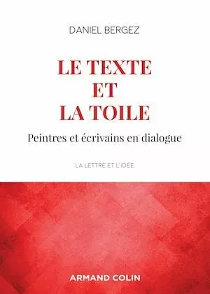 Le texte et la toile - 3e éd. - Daniel Bergez - Armand Colin