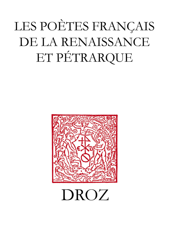Les Poètes français de la Renaissance et Pétrarque - Michel Jeanneret, Jean Paul Barbier-Mueller - Librairie Droz