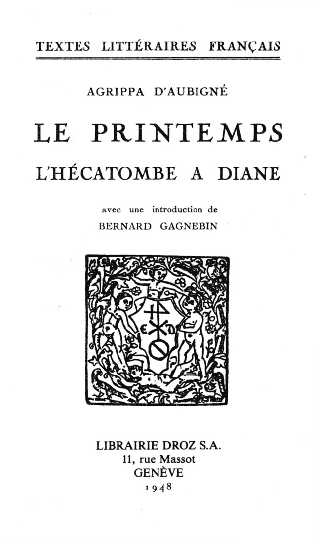 Le Printemps - Agrippa d' Aubigné, Bernard Gagnebin - Librairie Droz