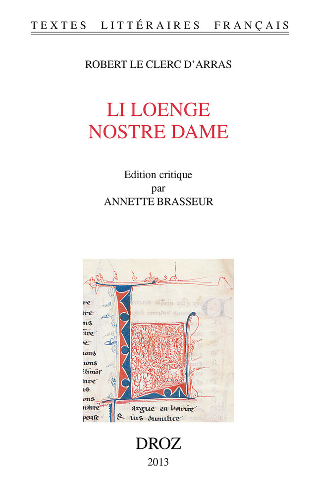 Li loenge Nostre Dame - Robert le Clerc d'Arras - Librairie Droz