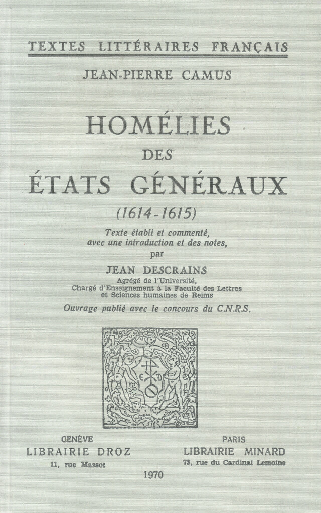Homélies des Etats généraux - Jean-Pierre Camus - Librairie Droz