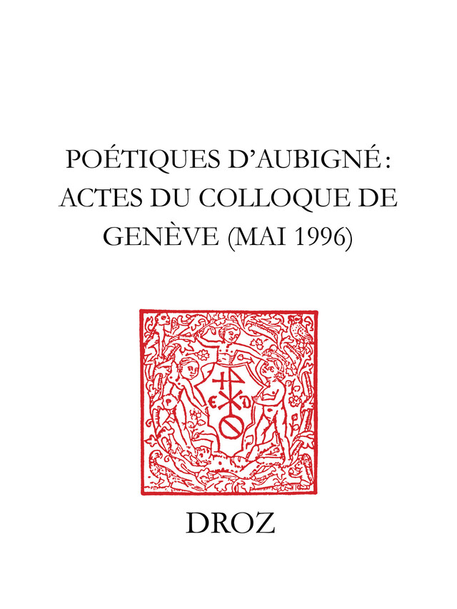Poétiques d'Aubigné.  / Préface de Michel Jeanneret - H. Weber - Librairie Droz