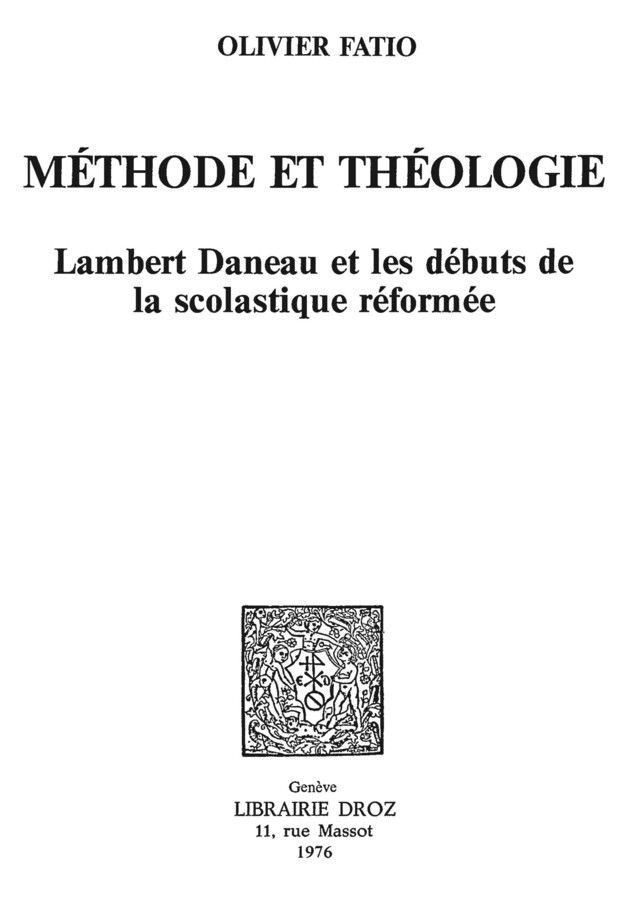 Méthode et théologie - Olivier Fatio - Librairie Droz