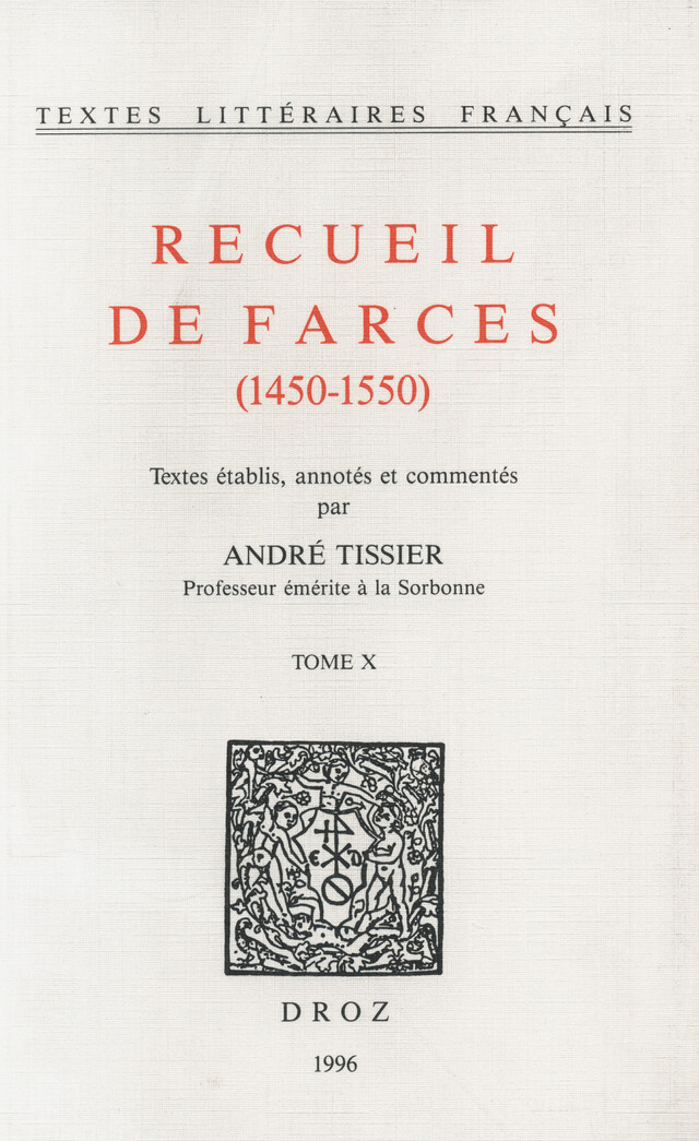 Recueil de farces (1450-1550) - André Tissier - Librairie Droz