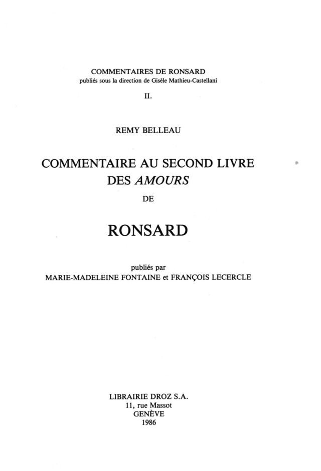 Commentaire au second livre des "Amours" de Ronsard - Rémy Belleau - Librairie Droz