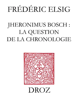 Jheronimus Bosch : la question de la chronologie
