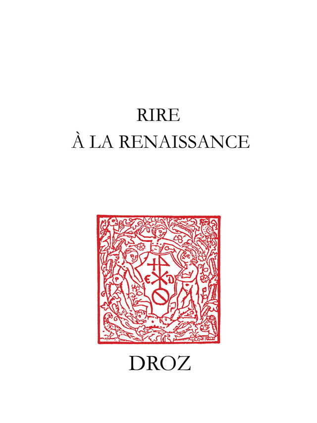 Rire à la Renaissance -  - Librairie Droz