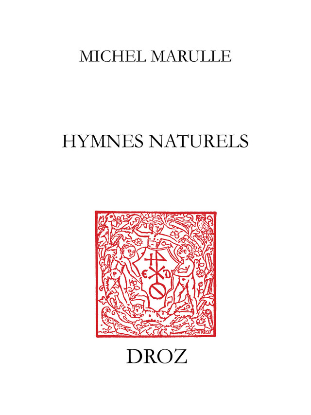 Hymnes naturels - Michel Marulle - Librairie Droz
