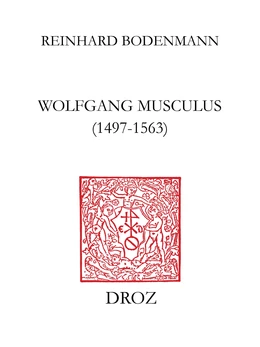 Wolfgang Musculus (1497-1563)