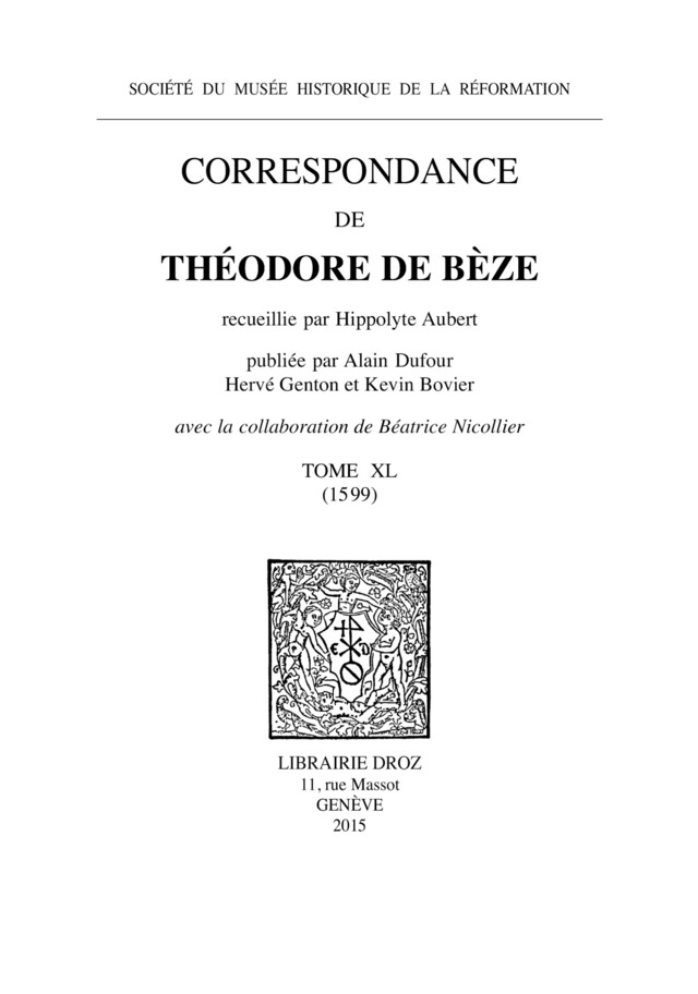 Correspondance - Théodore de Bèze, Béatrice Nicollier-de Weck, Hippolyte Aubert - Librairie Droz