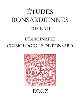 L'Imaginaire cosmologique de Ronsard