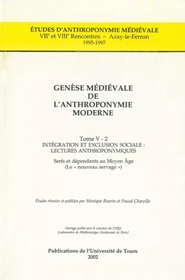 Genèse médiévale de l'anthroponymie moderne. Tome V-2 : Intégration et exclusion sociale, lectures anthroponymiques