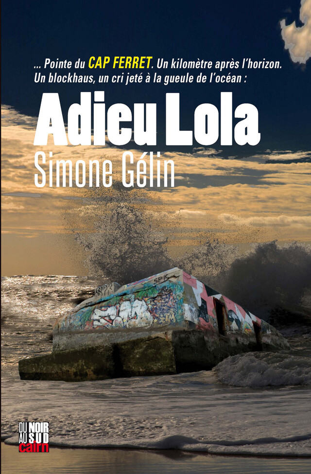 Adieu Lola - Simone Gélin - Cairn