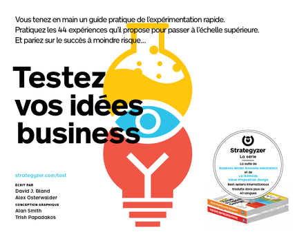 Testez vos idées business - David Bland, Alexander Osterwalder - Pearson