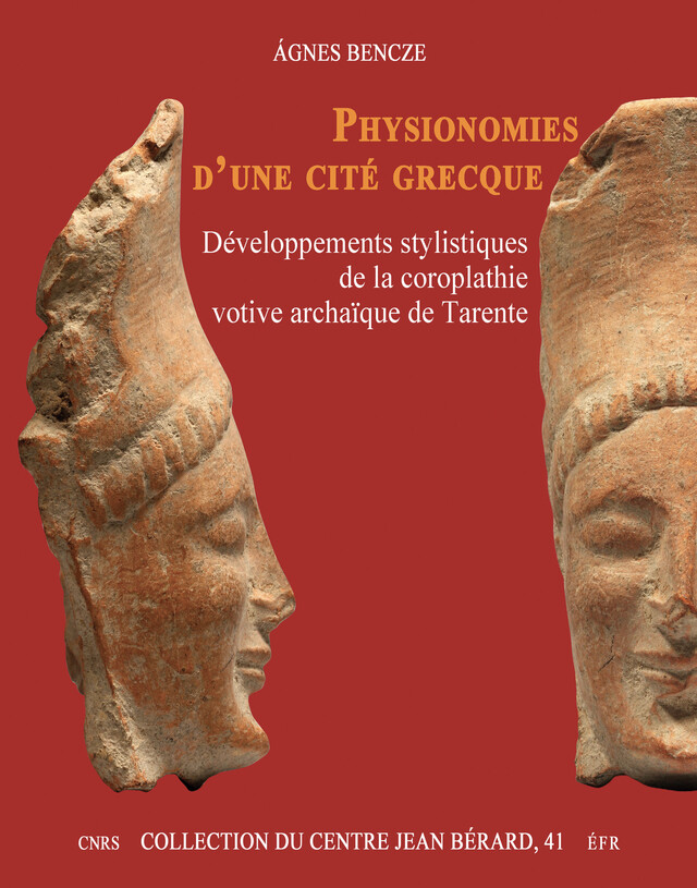 Physionomies d’une cité grecque - Ágnes Bencze - Publications du Centre Jean Bérard