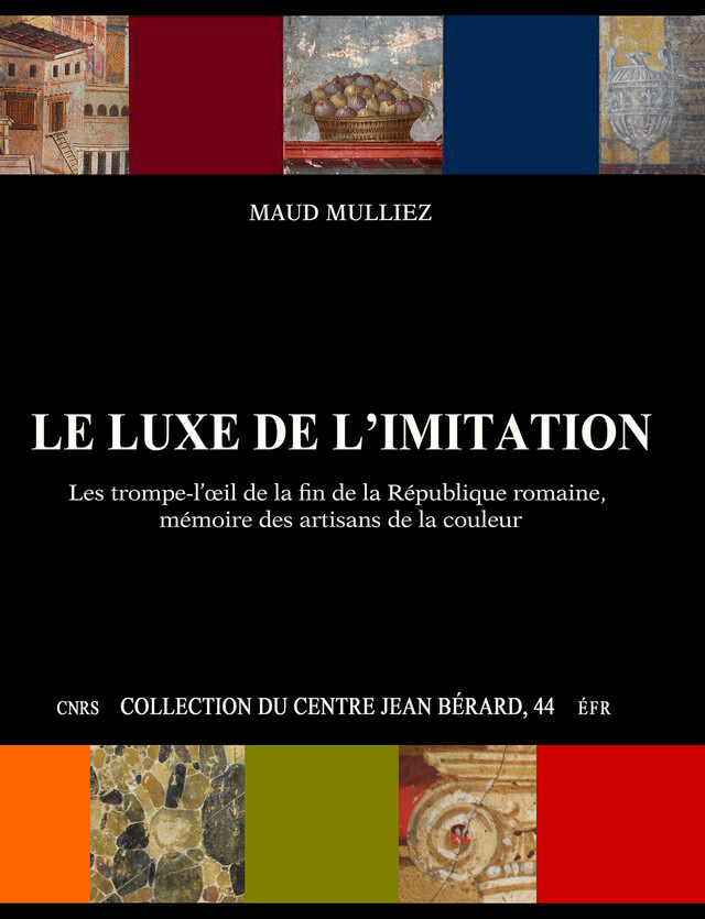 Le luxe de l’imitation - Maud Mulliez - Publications du Centre Jean Bérard