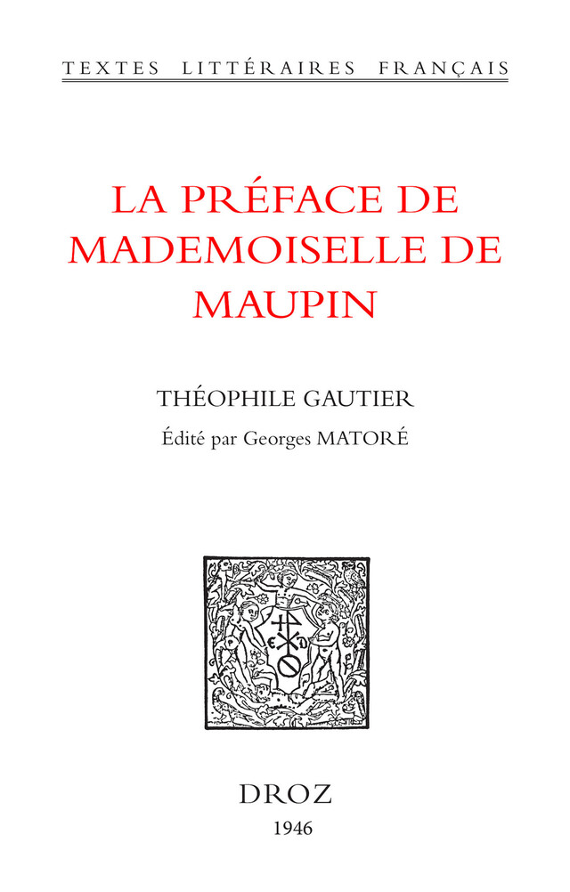 La Préface de Mademoiselle de Maupin - Théophile Gautier - Librairie Droz