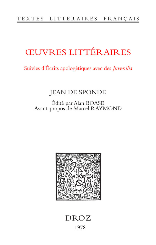 Oeuvres littéraires - Jean de Sponde, Marcel Raymond - Librairie Droz