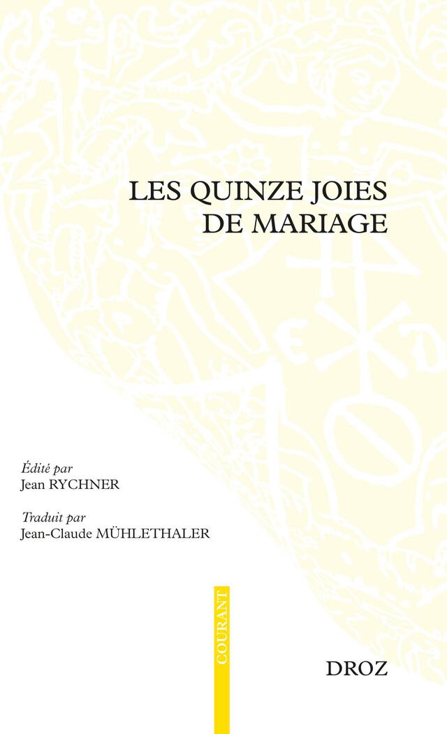Les quinze joies de mariage - Jean-Claude Mühlethaler - Librairie Droz