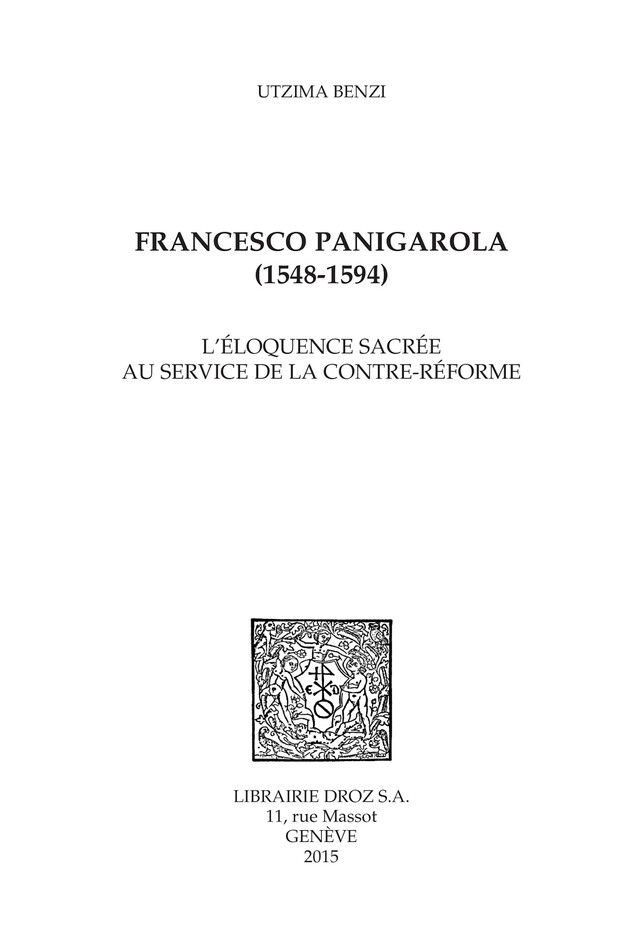 Francesco Panigarola (1548-1594) - Utzima Benzi - Librairie Droz