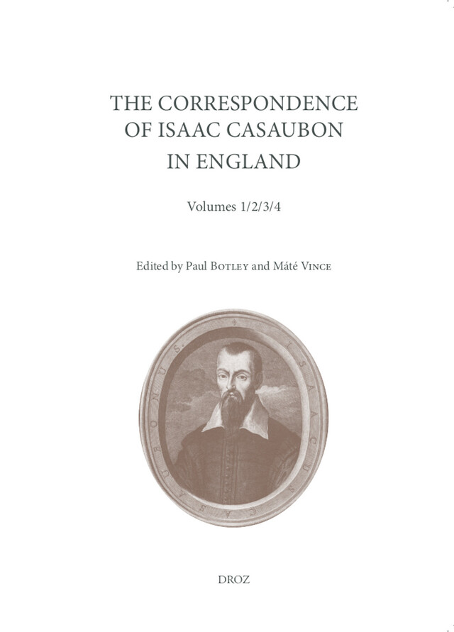 The Correspondence of Isaac Casaubon in England -  - Librairie Droz