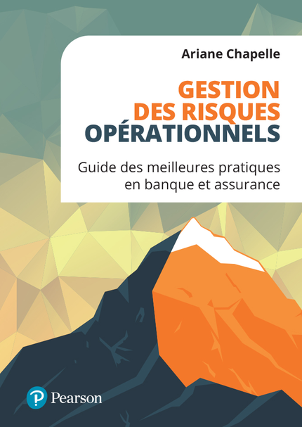 Gestion des risques opérationnels - Ariane Chapelle - Pearson