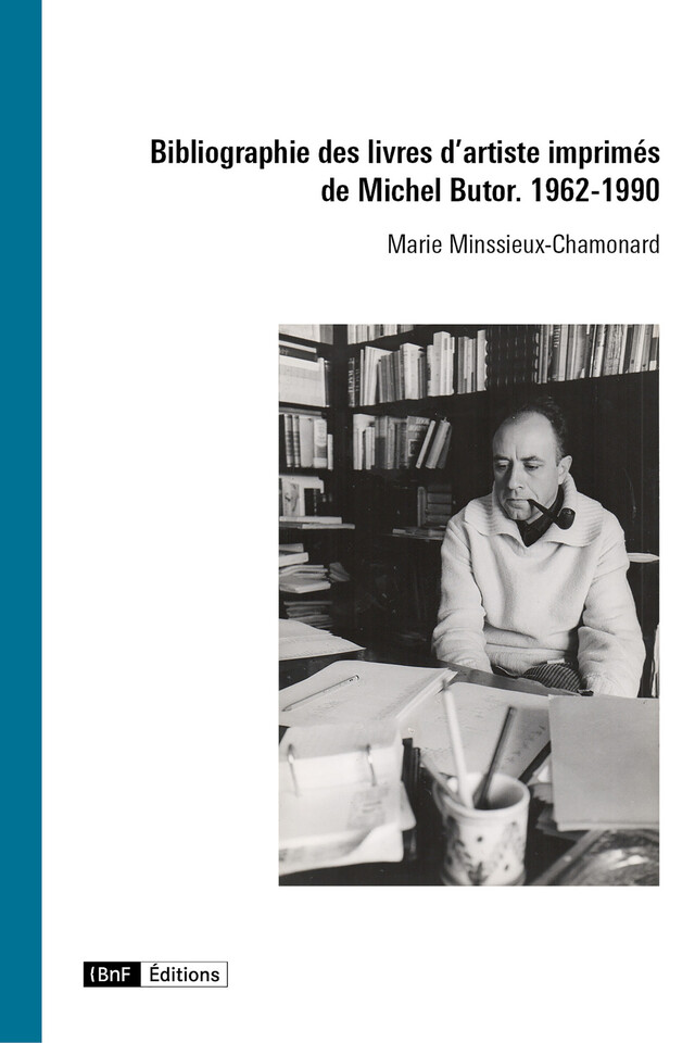 Inventaire des livres d’artiste imprimés de Michel Butor. 1962-1990 -  - Éditions de la Bibliothèque nationale de France