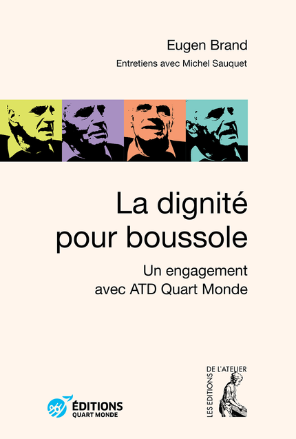 La dignité pour boussole - Eugen Brand, Michel Sauquet - Éditions de l'Atelier