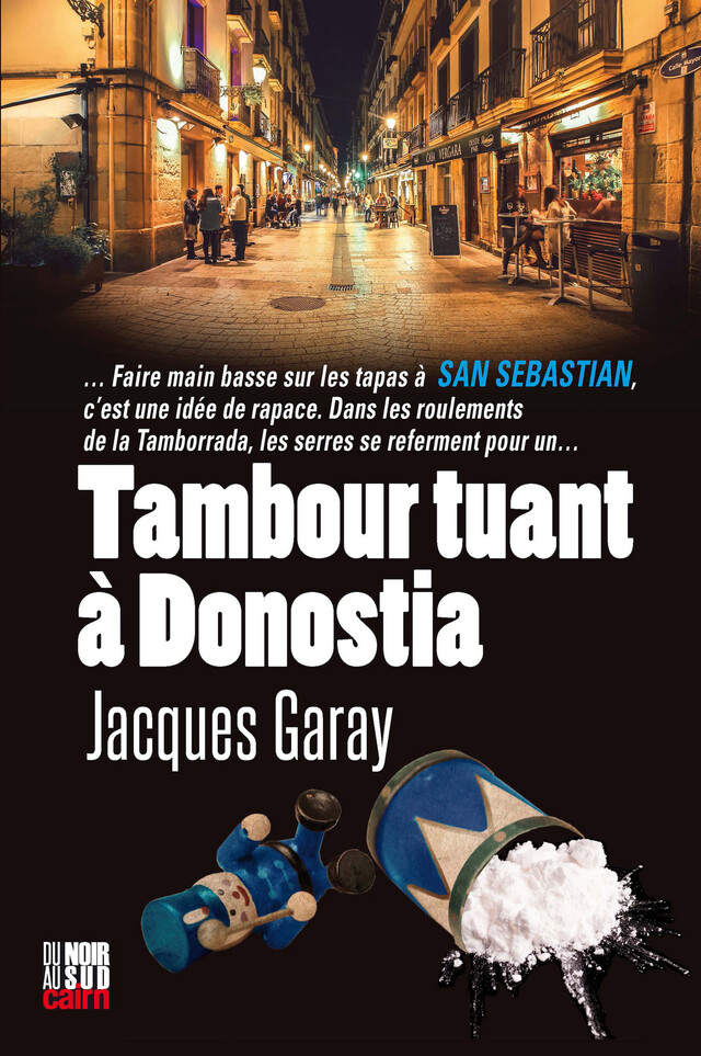 Tambour tuant à Donostia - Jacques Garay - Cairn