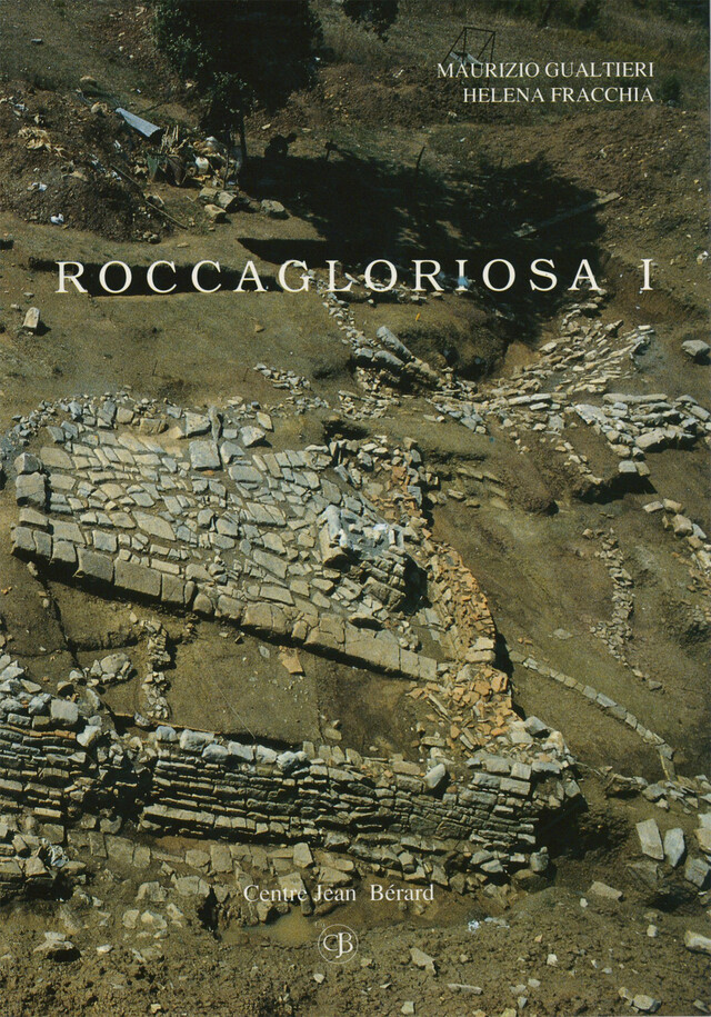 Roccagloriosa I - Maurizio Gualtieri, Helena Fracchia - Publications du Centre Jean Bérard