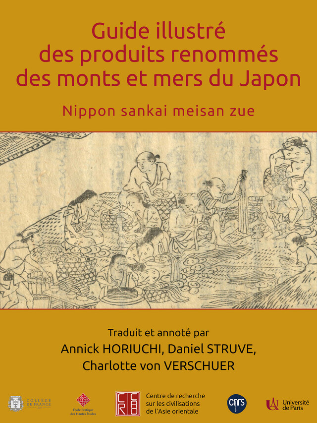 Guide illustré des produits renommés des monts et mers du Japon -  - Collège de France