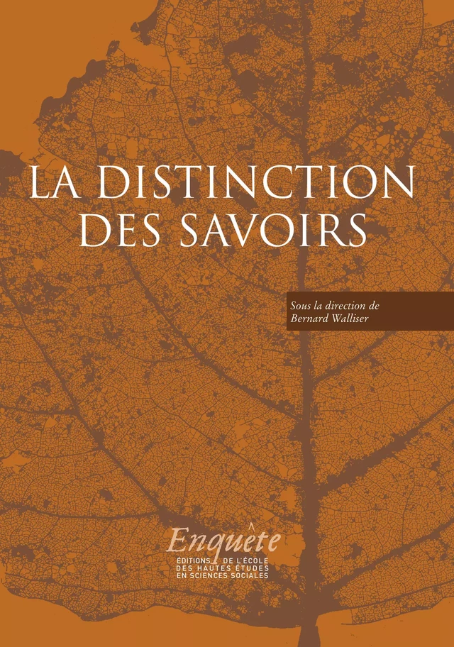 La distinction des savoirs -  - Éditions de l’École des hautes études en sciences sociales