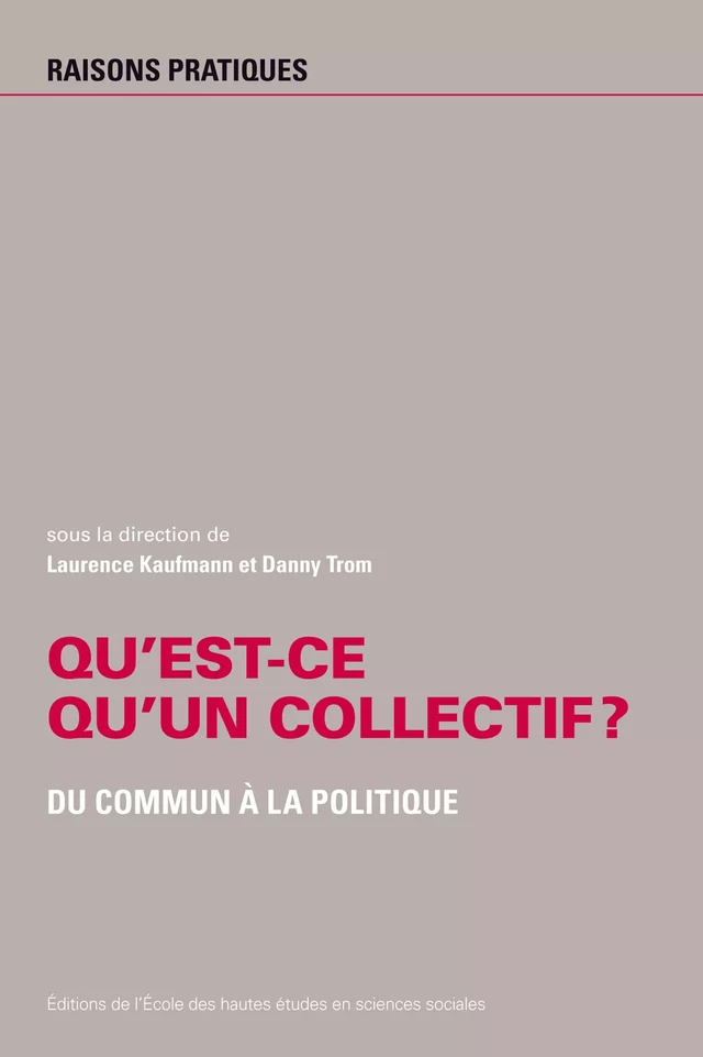 Qu’est-ce qu’un collectif ? -  - Éditions de l’École des hautes études en sciences sociales