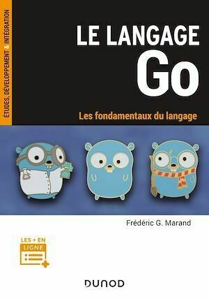 Le langage Go - Frédéric G. Marand - Dunod