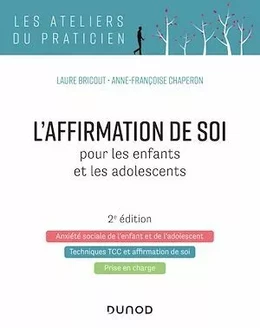 L'affirmation de soi pour les enfants et les adolescents - 2e éd.