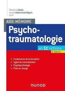 Aide-mémoire - Psychotraumatologie - 3e éd.