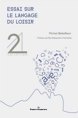 Essai sur le langage du loisir - Michel Bellefleur - Hermann