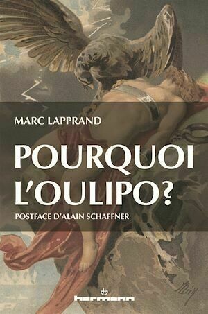 Pourquoi l'Oulipo ? - Marc Lapprand - Hermann