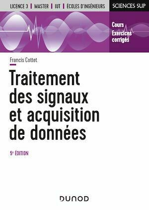 Traitement des signaux et acquisition de données - Francis Cottet - Dunod
